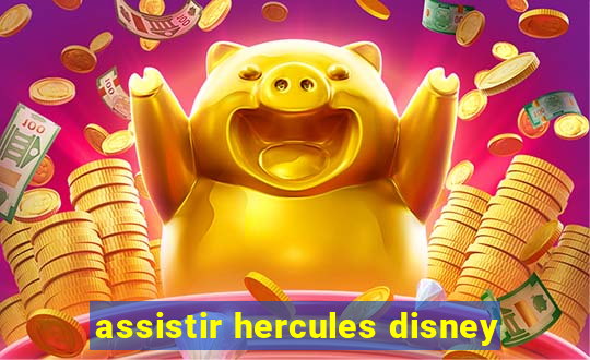 assistir hercules disney